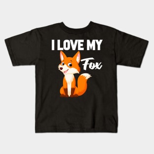 I Love My Fox Kids T-Shirt